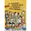 Image de La Troisième Vengeance de Robert Poutifard en occasion ou reconditionné