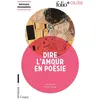 Image de Dire l'amour en poésie en occasion ou reconditionné