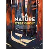 Image de La nature c'est quoi ? en occasion ou reconditionné