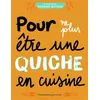 Image de Pour ne plus être une quiche en cuisine en occasion ou reconditionné