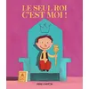 Image de Le Seul roi, c'est moi ! en occasion ou reconditionné