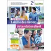 Image de Famille des métiers de la relation client - Tome unique - 2ème Bac pro - Livre + Licence élève en occasion ou reconditionné