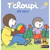 Image de T'Choupi dit non ! en occasion ou reconditionné