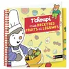 Image de T'choupi - Mes recettes fruits et légumes en occasion ou reconditionné