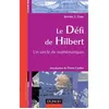 Image de Le défi de Hilbert - Un siècle de mathématiques en occasion ou reconditionné