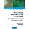 Image de Mécanique expérimentale des fluides - Tome 3 - 5ème édition - Recueils d'exercices en occasion ou reconditionné