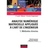 Image de Analyse numérique matricielle appliquée à l'art de l'ingénieur - Tome 1 - Méthodes directes en occasion ou reconditionné