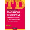 Image de TD de statistique descriptive - 5e éd. - QCM et exercices corrigés, 4 sujets d'examen corrigés...: QCM et exercices corrigés, 4 sujets d'examen corrigés, avec rappels de cours