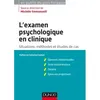 Image de L'examen psychologique en clinique - Situations, méthodes et étude de cas en occasion ou reconditionné
