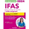 Image de Mon Grand Guide IFAS 2024 pour entrer en école d'aide-soignant (2024)