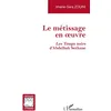 Image de Le métissage en oeuvre en occasion ou reconditionné