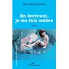 Image de En écrivant, je me fais ombre en occasion ou reconditionné