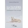 Image de La tanière du loup blanc en occasion ou reconditionné