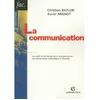 Image de La communication - Les outils et les formes de la communication : une présentation méthodique et ill en occasion ou reconditionné