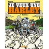 Image de Je veux une Harley - Harleyluia !