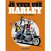 Image de Je veux une Harley - Quinquas Requinqués en occasion ou reconditionné