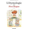 Image de L'Étymologie avec Pico Bogue - Tome 1 en occasion ou reconditionné
