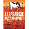Image de Le Paradoxe de l'Abondance en occasion ou reconditionné