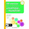 Image de 100 exercices pour les métiers de la logistique et du transport Bac Pro (2019) - Pochette élève