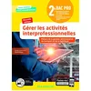 Image de Gérer les activités interprofessionnelles - Tome 2 - 2de Bac Pro GATL (2020) - Pochette élève