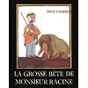 Image de Grosse bete de monsieur racine (La) en occasion ou reconditionné