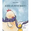 Image de Juste un petit bout ! en occasion ou reconditionné