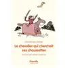 Image de Le chevalier qui cherchait ses chaussettes en occasion ou reconditionné