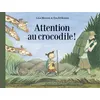 Image de Attention au crocodile ! en occasion ou reconditionné