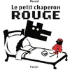 Image de Petit chaperon rouge (ne) (Le) en occasion ou reconditionné