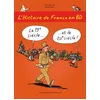 Image de L'Histoire de France en BD - Tome 6 - Le 19e siècle ? et le 20e siècle ! en occasion ou reconditionné