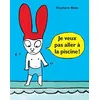 Image de Je veux pas aller à la piscine ! en occasion ou reconditionné