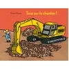Image de Tous sur le chantier ! en occasion ou reconditionné