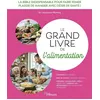 Image de Le grand livre de l'alimentation en occasion ou reconditionné