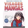 Image de Apprendre à dessiner des visages mangas en occasion ou reconditionné