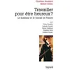 Image de Travailler pour être heureux ? en occasion ou reconditionné