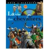 Image de La Vie Des Chevaliers en occasion ou reconditionné