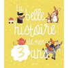 Image de La belle histoire de mes 3 ans en occasion ou reconditionné