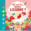 Image de Où es-tu, petite licorne ? en occasion ou reconditionné