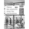 Image de Parcours interactifs - GERER LES RELATIONS AVEC LES PARTENAIRES - 1re Bac Pro AGOrA - 2021 - Corrigé en occasion ou reconditionné