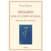 Image de Regards sur le corps humain: Mémoires d'un anatomiste