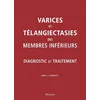 Image de Varices et teleangiecasties des membres inferieurs: Diagnostic et traitement