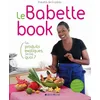 Image de Le Babette book - Ces produits exotiques, j'en fais quoi?