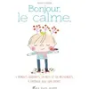 Image de Bonjour, le calme en occasion ou reconditionné