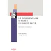 Image de Le commentaire d'arrêt en droit privé. 7e éd. - Méthodes et exemples en occasion ou reconditionné