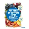 Image de Mes repas et goûters super healthy en occasion ou reconditionné
