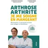 Image de Arthrose, arthrite : je me soigne en mangeant - Rhumatismes, ce qui marche vraiment pour soulager vos articulations en occasion ou reconditionné