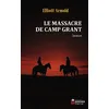Image de Le Massacre de Camp Grant en occasion ou reconditionné