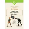 Image de La Petite Histoire : Les mythes de l'Histoire de France en occasion ou reconditionné