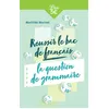 Image de Réussir le bac de français : la question de grammaire en occasion ou reconditionné