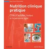 Image de Nutrition clinique pratique: Chez l'adulte, l'enfant et la personne âgée